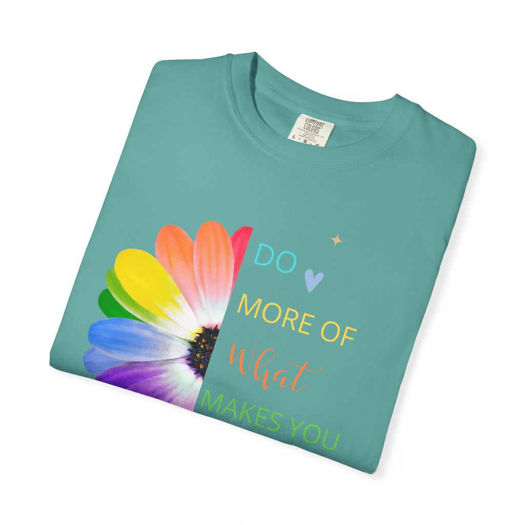 Do More Of What  makes You Happy