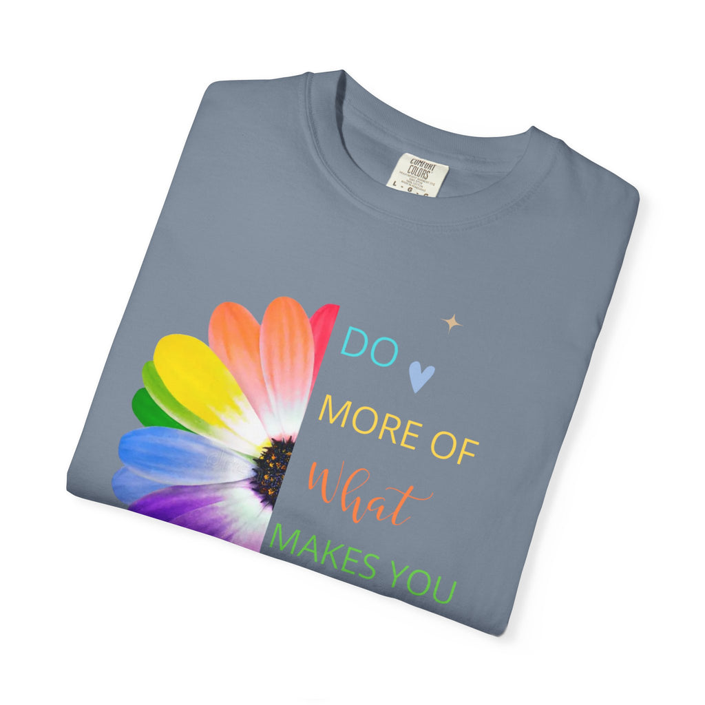 Do More Of What  makes You Happy