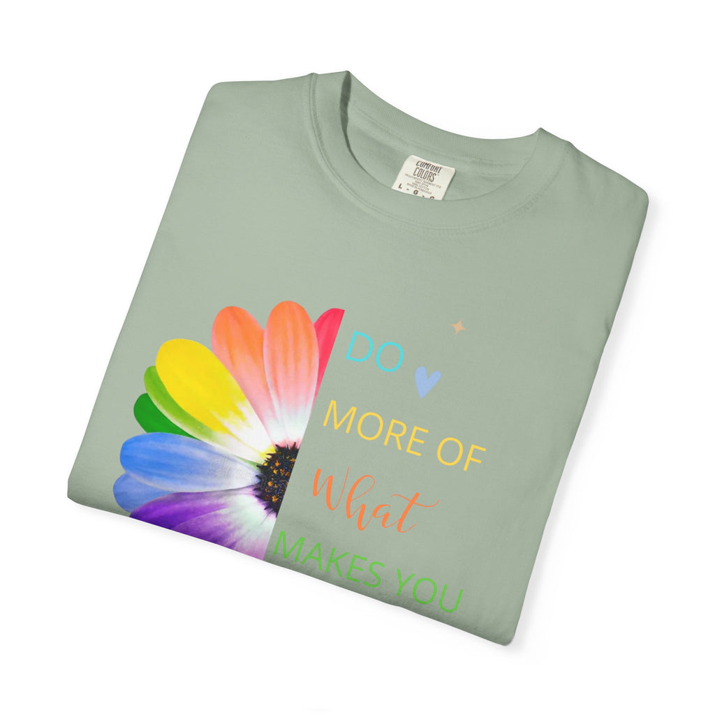 Do More Of What  makes You Happy