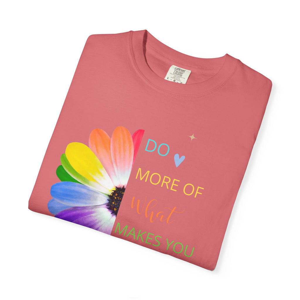 Do More Of What  makes You Happy