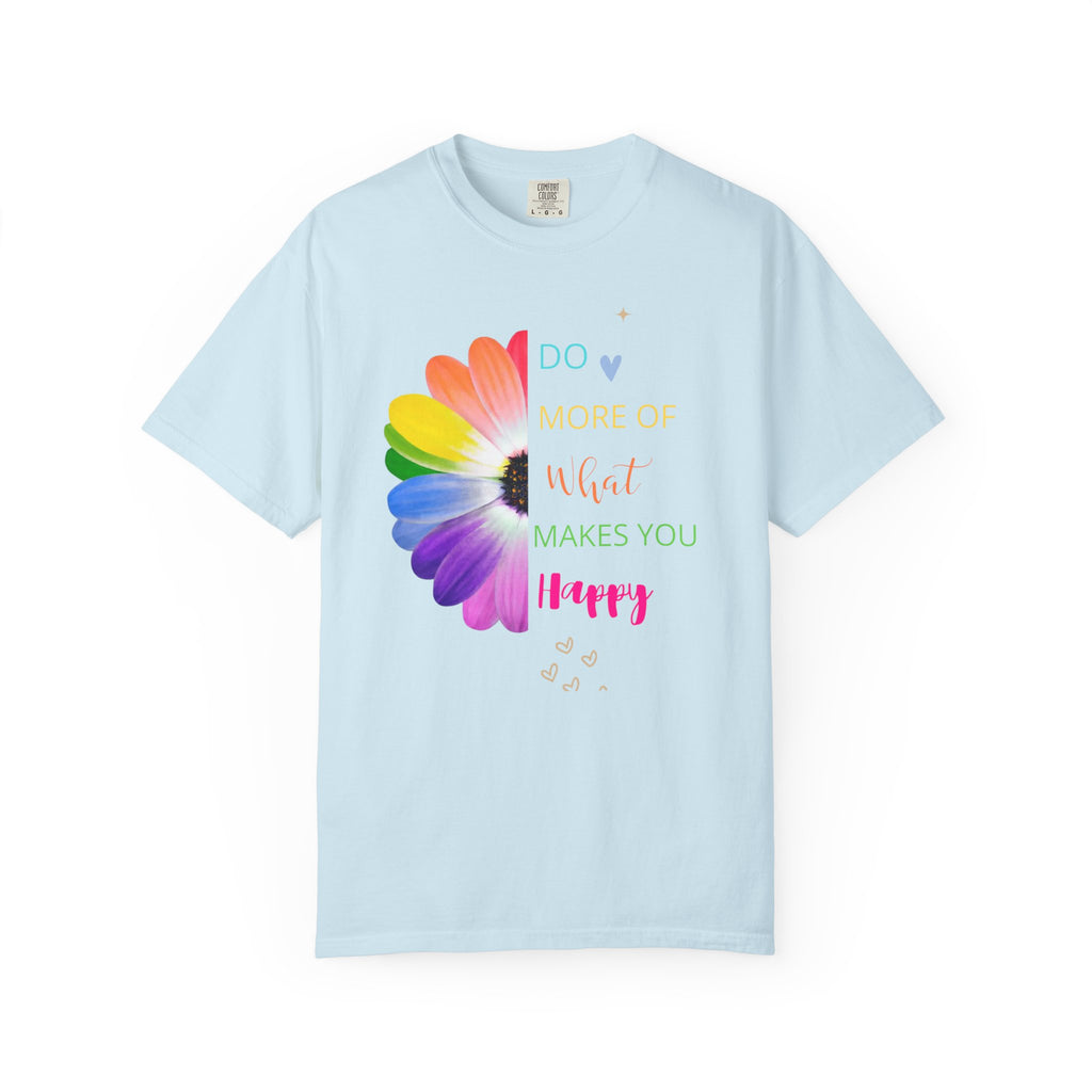 Do More Of What  makes You Happy