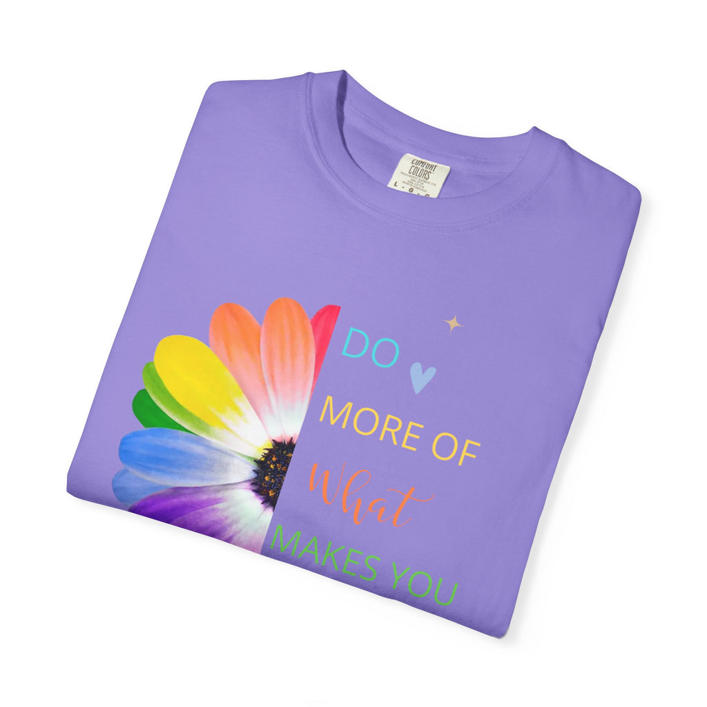 Do More Of What  makes You Happy