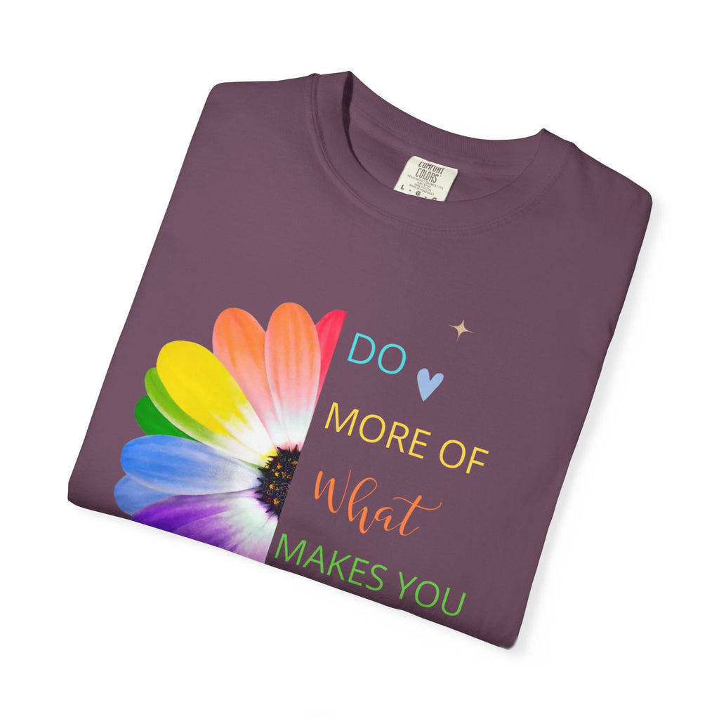 Do More Of What  makes You Happy