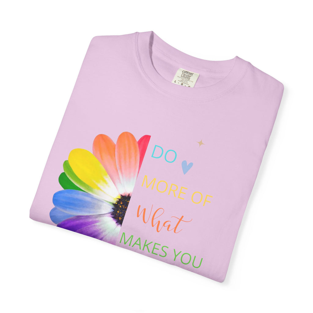 Do More Of What  makes You Happy