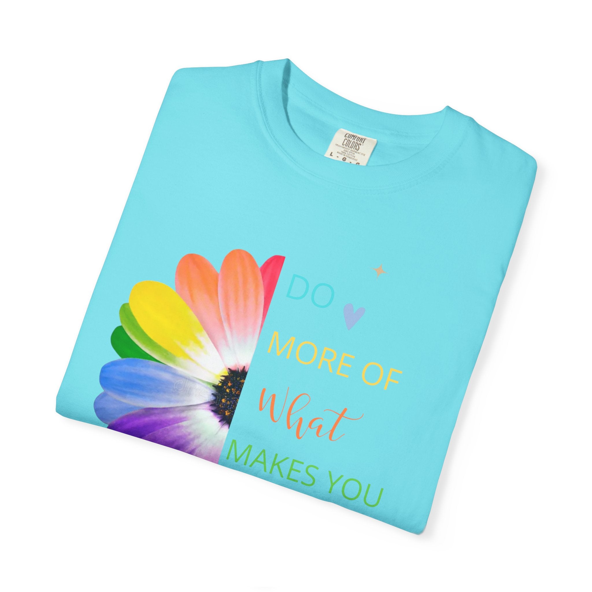 Do More Of What  makes You Happy