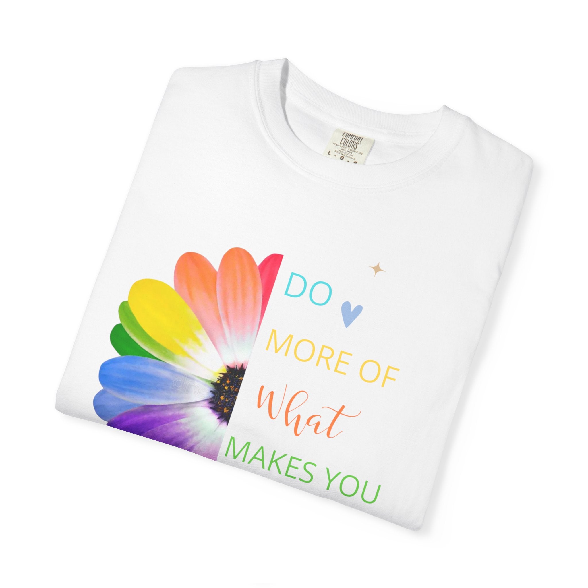 Do More Of What  makes You Happy